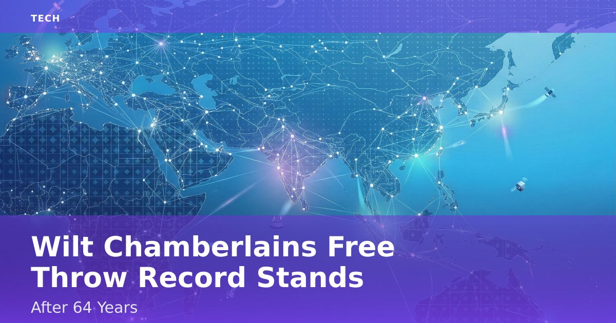 Wilt Chamberlain's Free Throw Record Stands After 64 Years